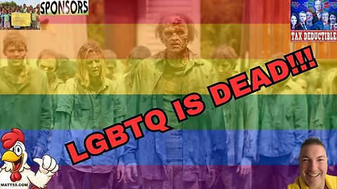 LGBTQ IS DEAD!!! THE BEGINNING OF THE END!