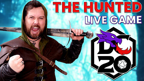 "The Hunted" | A DC20 Live Game @TheDungeonCoach | AV Epochs