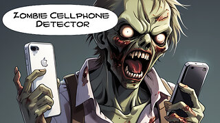 Zombie Cellphone Detector