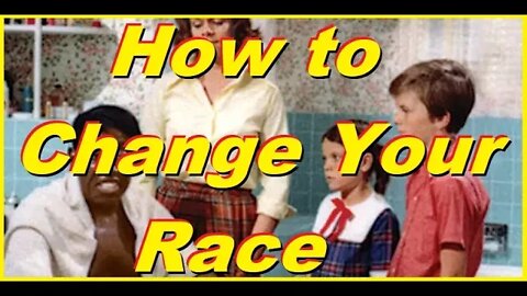 Watermelon Man. How to Change Race.