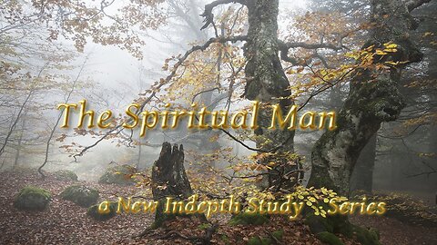 Spiritual Man P15 The Holy Spirit and The Believer's Spirit
