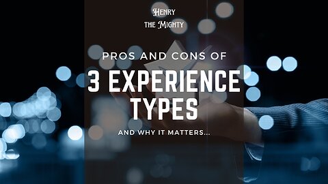 Ep 23 - The Pros and Cons of the 3 types of experiences