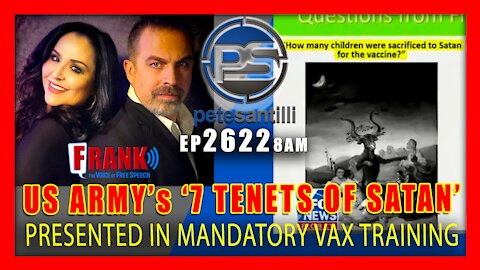 EP 2622-8AM US ARMY PRESENTS "7 TENETS OF SATANISM" IN VAX MANDATE TRAINING