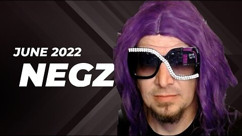 6-23-2022 Negz "Hussys Wig collection expands, Yaba and Sam LIE again"