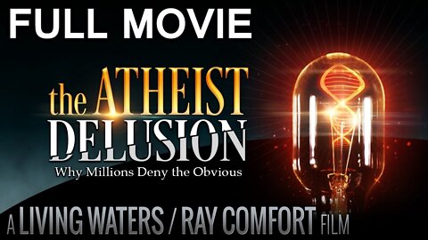 The Atheist Delusion Movie