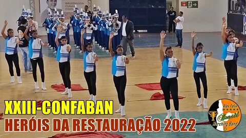 FANFARRA HERÓIS DA RESTAURAÇÃO 2022 NO CONFABAN 2022 - CONCURSO DE FANFARRAS E BANDAS DO GINÁSIO