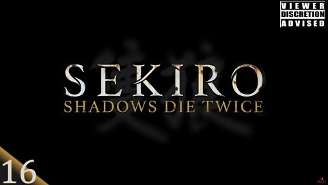 [RLS] Sekiro: Shadows Die Twice #16