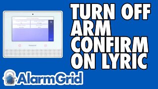 Turning off Confirmation of Arming on the Honeywell Lyric