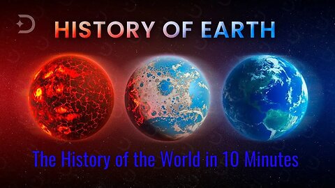 The History of the World in 10 Minutes (A Fascinating and Informative Video)