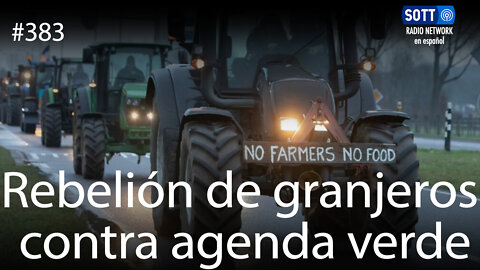 Rebelión de granjeros contra agenda verde