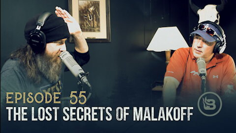 The Only Reason Phil Answers His Phone, Jase Goes to the Deep Waters, and the Lost Secrets of Malakoff | Ep 55