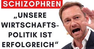 FDP Lindner Wahnsinn: „Wirtschaftlich war unsere Politik erfolgreich“