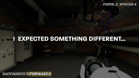 Well, That's Disappointing... | Portal 2 - Episode 4