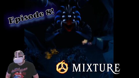 Game Time: 'Mixture' Episode 8 - Deeper into the Depths and Qon Boss Fight!