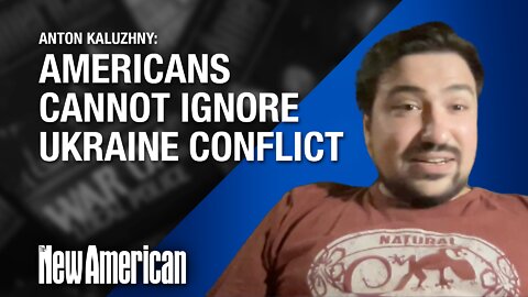 Americans Cannot Ignore Ukraine Conflict, Pastor Warns