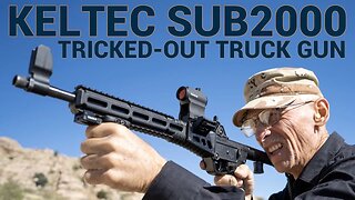 Keltec SUB2000: Tricked-Out Truck Gun