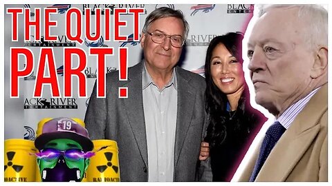 Jerry Jones and Terry Pegula may have said the dinner table quiet part out loud. Here's why!