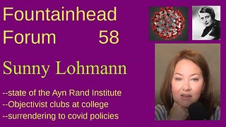 FF-58: Sunny Lohmann on the current state of the Ayn Rand Institute and the Objectivist movement