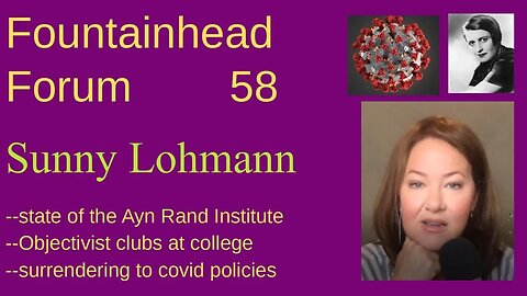 FF-58: Sunny Lohmann on the current state of the Ayn Rand Institute and the Objectivist movement