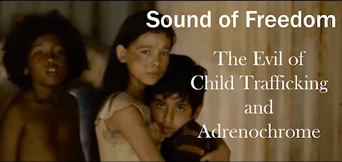 The Evil of Child Trafficking and Adrenochrome - Jim Caviezel on Sound of Freedom movie