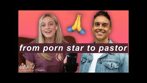 FROM PORN STAR TO PASTOR: Outdated E5 with guest Joshua Broome