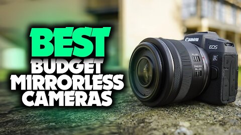 Top 5 best budget mirrorless cameras