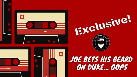 Episode 40 Clip - Joe Parlapiano Making Duke Bet