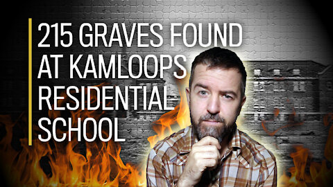 The TRUTH About Residential School “Mass Graves” It WASN’T Genocide! AMPLIFIES WAR ON CHRISTIANITY!