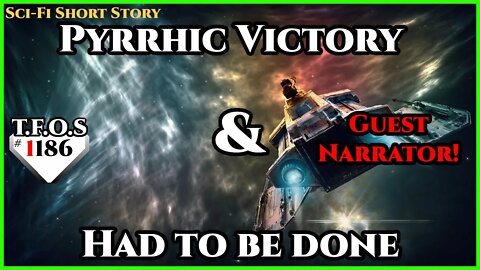 Pyrrhic Victory & Had to be done featuring @GrimDark Narrator | Humans are Space Orcs | TFOS1186