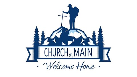 Church on Main Live 07/09/2023 11AM