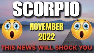 Scorpio ♏️ 😳 𝐓𝐇𝐈𝐒 𝐍𝐄𝐖𝐒 𝐖𝐈𝐋𝐋 𝐒𝐇𝐎𝐂𝐊 𝐘𝐎𝐔 😳 Horoscope for Today NOVEMBER 2022 ♏️ S