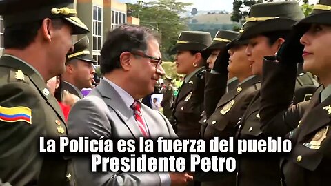 🛑🎥“La Policía es la fuerza del pueblo, nunca lo olviden" Presidente Gustavo Petro👇👇