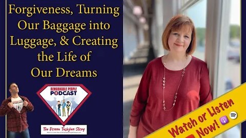 Donna Tashjian | Forgiveness, Turning Our Baggage into Luggage, & Creating the Life of Our Dreams