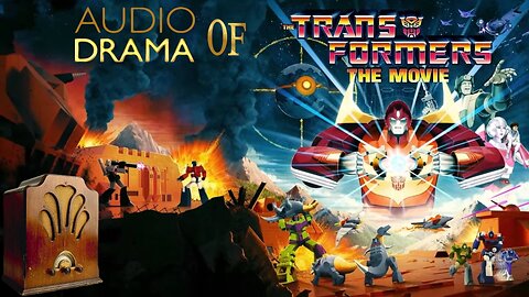Audio Drama of the Transformers the Movie