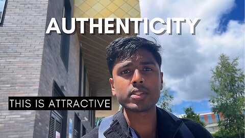 Being Authentic Makes You More Attractive