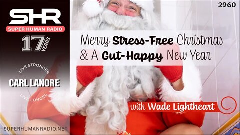 Merry Stress-Free Christmas & A Gut-Happy New Year