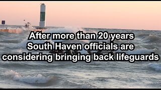 After more than 20 years South Haven officials are considering bringing back lifeguards