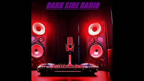 ⚡DARK SIDE RADIO⚡ Ep 60