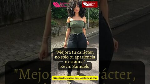 14. Mejora tu carácter, no solo tu apariencia o estatus - Kevin Samuels