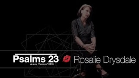 Psalms 23 - Rosalie Drysdale