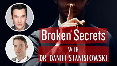 Open Secrets Of The Elites That Threaten To Break Society - With Dr. Daniel Stanislowski