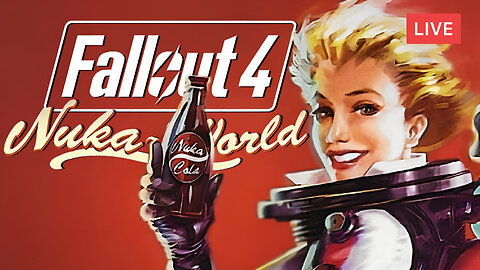 MORE FUN IN NUKA-WORLD :: Fallout 4 :: FINISHING THE DLC {18+}