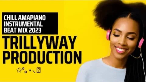 Amapiano Mix 2023 | 1 Hour | Trillyway Beats | Amapiano Instrumental Beats 2023
