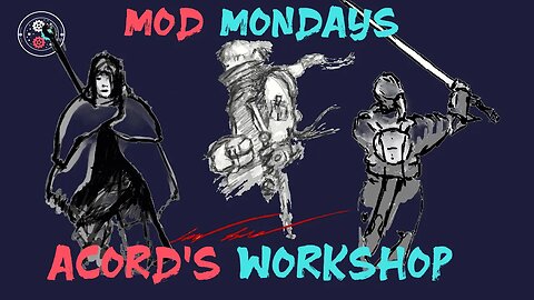 Mod Monday: Acords Workshop - Bears, Hikers, & Wheatstraw.