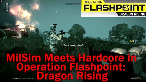 Operation Flashpoint: Dragon Rising- Hardcore/MilSim Shooter- Mission 2- Blinding the Dragon