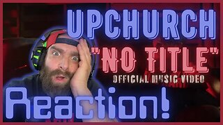 Upchurch SPITS BULLETS?! "No Title" Official Music Video REACTION!