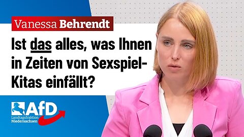 Ist das alles, was Ihnen in Zeiten von Sexspiel-Kitas einfällt?Vanessa Behrendt (AfD)🙈