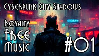 FREE Music for Commercial Use at YME - Cyberpunk City Shadows #01