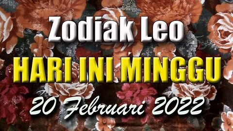 Ramalan Zodiak Leo Hari Ini Minggu 20 Februari 2022 Asmara Karir Usaha Bisnis Kamu!