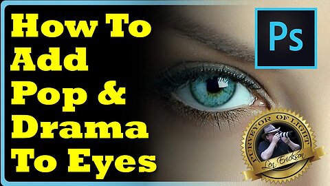 How to Add Pop & Drama to Eyes in Photoshop